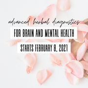 Advanced Herbal Diagnostics for Brain and Mental Health Course